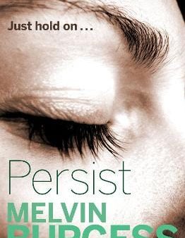 , Cathy Brett Melvin Burgess: Persist [2023] paperback Hot on Sale