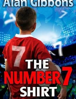 , Aleksandar Sotirovski Alan Gibbons: The Number 7 Shirt [2023] paperback on Sale