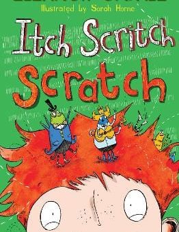 , Sarah Horne Eleanor Updale: Itch Scritch Scratch [2023] paperback Online now