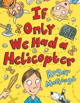 , Michael Broad Roger McGough: If Only We Had a Helicopter [2023] paperback Cheap