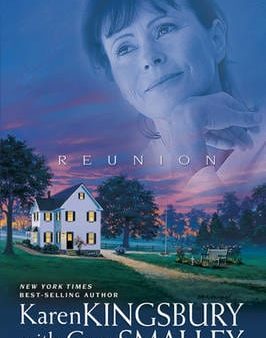 Karen Kingsbury: Reunion [2004] paperback Online Hot Sale