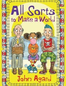 , Michael Broad John Agard: All Sorts to Make a World [2023] paperback For Discount