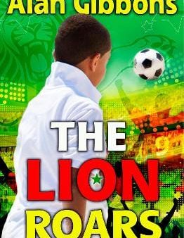 , Chris Chalik Alan Gibbons: The Lion Roars [2023] paperback Online