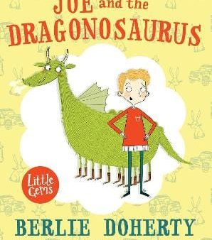 , Becka Moor Berlie Doherty: Little Gems - Joe and the Dragonosaurus [2023] paperback Sale