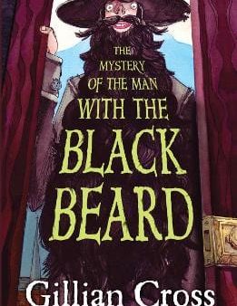 , Peter Cottrill Gillian Cross: The Mystery of the Man with the Black Beard [2023] paperback Fashion