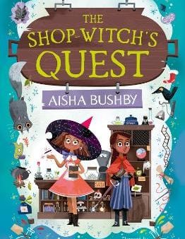 , Patri de Pedro Aisha Bushby: The Shop-Witch s Quest [2023] paperback Online now