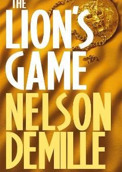 Nelson DeMille: The Lion s Game [2001] paperback For Sale