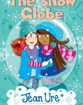 , Charlie Alder Jean Ure: The Snow Globe [2023] paperback Online Hot Sale