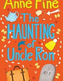 , Vicki Gausden Anne Fine: The Haunting of Uncle Ron [2023] paperback For Discount